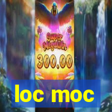 loc moc